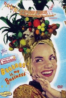 Carmen Miranda: Bananas Is My Business 1995 poster