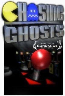 Chasing Ghosts: Beyond the Arcade (2007) cover