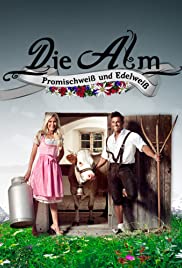 Die Alm - Promischweiß und Edelweiß (2004) cover