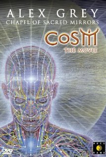 CoSM the Movie: Alex Grey & the Chapel of Sacred Mirrors (2006) cover
