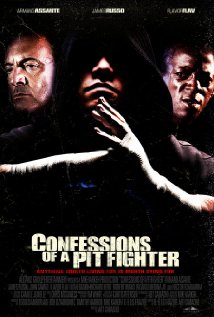 Confessions of a Pit Fighter 2005 capa