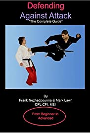 Defending Against Attack 'The Complete Guide' 2008 capa