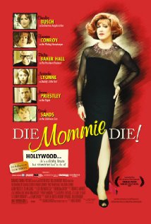 Die, Mommie, Die! (2003) cover