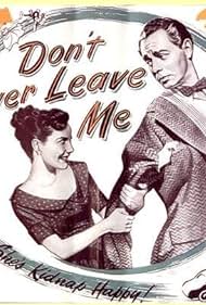 Don't Ever Leave Me 1949 capa