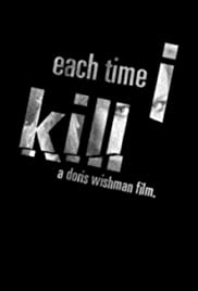 Each Time I Kill 2007 poster