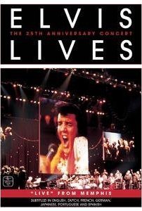 Elvis Lives: The 25th Anniversary Concert, 'Live' from Memphis (2007) cover