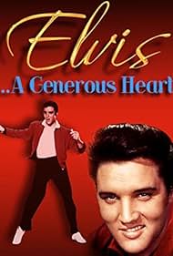 Elvis: A Generous Heart 2007 poster