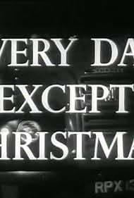 Every Day Except Christmas 1957 capa