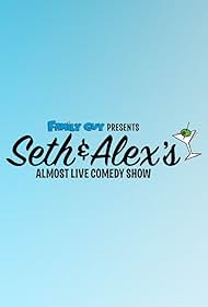 Family Guy Presents: Seth & Alex's Almost Live Comedy Show (2009) cover