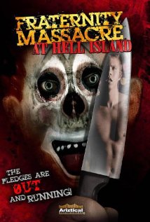 Fraternity Massacre at Hell Island (2007) cover