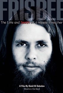 Frisbee: The Life and Death of a Hippie Preacher (2005) cover