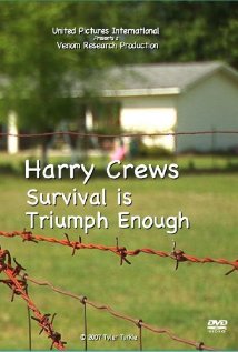 Harry Crews: Survival Is Triumph Enough 2007 capa