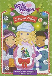 Holly Hobbie and Friends: Christmas Wishes (2006) cover