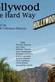 Hollywood the Hard Way 2004 capa
