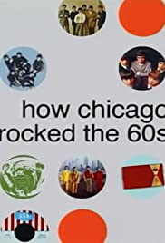How Chicago Rocked the 60's (2001) cover