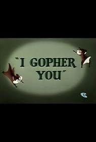 I Gopher You 1954 poster