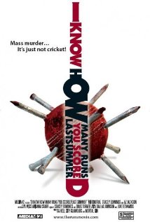 I Know How Many Runs You Scored Last Summer 2008 poster