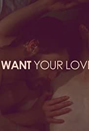 I Want Your Love 2010 copertina