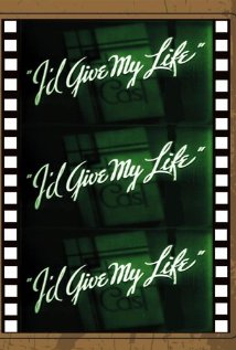 I'd Give My Life 1936 poster