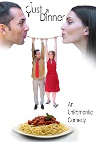 Just Dinner: An Un-Romantic Comedy (2007) cover