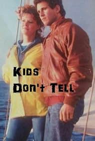 Kids Don't Tell 1985 охватывать