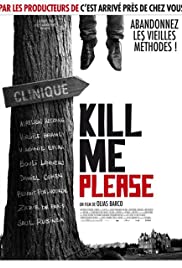 Kill Me Please (2010) cover