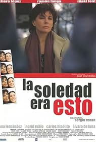 La soledad era esto 2002 poster