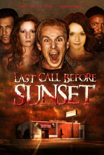 Last Call Before Sunset 2007 poster