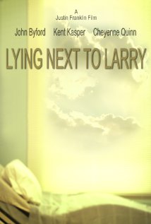 Lying Next to Larry 2009 poster