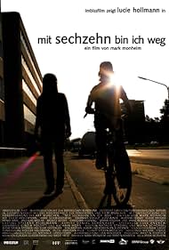 Mit sechzehn bin ich weg 2008 poster