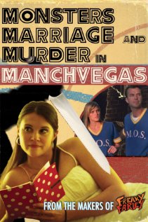 Monsters, Marriage and Murder in Manchvegas 2009 poster
