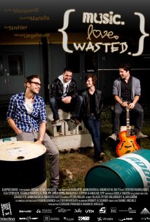 Music. Love. Wasted. 2011 poster