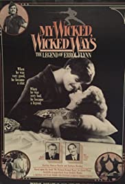 My Wicked, Wicked Ways: The Legend of Errol Flynn 1985 poster