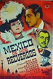 México de mis recuerdos 1944 poster