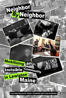 Neighbor by Neighbor: Mobilizing an Invisible Community in Lewiston, Maine 2009 poster