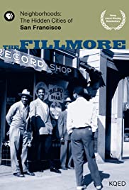 Neighborhoods: The Hidden Cities of San Francisco - The Fillmore (1999) cover
