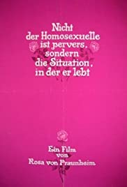 Nicht der Homosexuelle ist pervers, sondern die Situation, in der er lebt (1971) cover