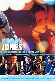 Norah Jones & the Handsome Band: Live in 2004 (2004) cover