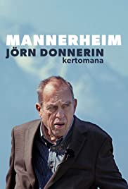 Mannerheim - Jörn Donnerin kertomana 2010 poster