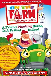 On the Farm: A Friend Planting Seeds, Is a Friend Indeed 2004 capa