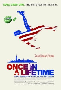 Once in a Lifetime: The Extraordinary Story of the New York Cosmos 2006 poster