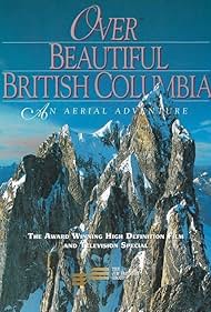 Over Beautiful British Columbia: An Aerial Adventure (2002) cover