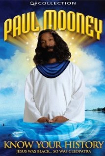 Paul Mooney: Jesus Is Black - So Was Cleopatra - Know Your History 2007 охватывать