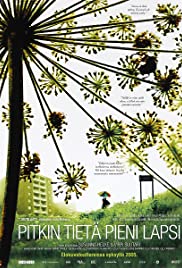 Pitkin tietä pieni lapsi (2005) cover