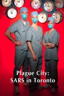 Plague City: SARS in Toronto 2005 capa
