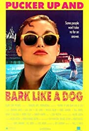 Pucker Up and Bark Like a Dog 1990 masque