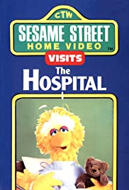 Sesame Street Home Video Visits the Hospital (1990) cover