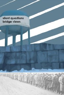 Silent Questions Bridge Views 2009 poster