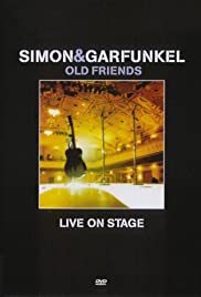 Simon and Garfunkel: Old Friends - Live on Stage 2004 poster