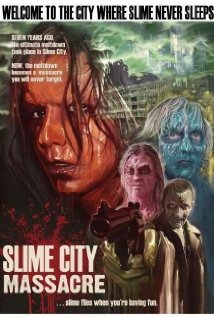 Slime City Massacre 2010 poster